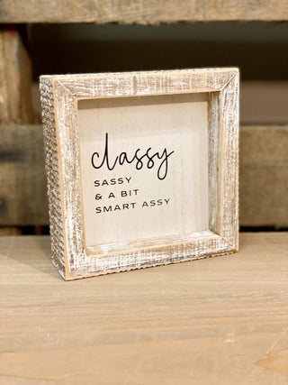 Classy Sassy and A Bit Sign