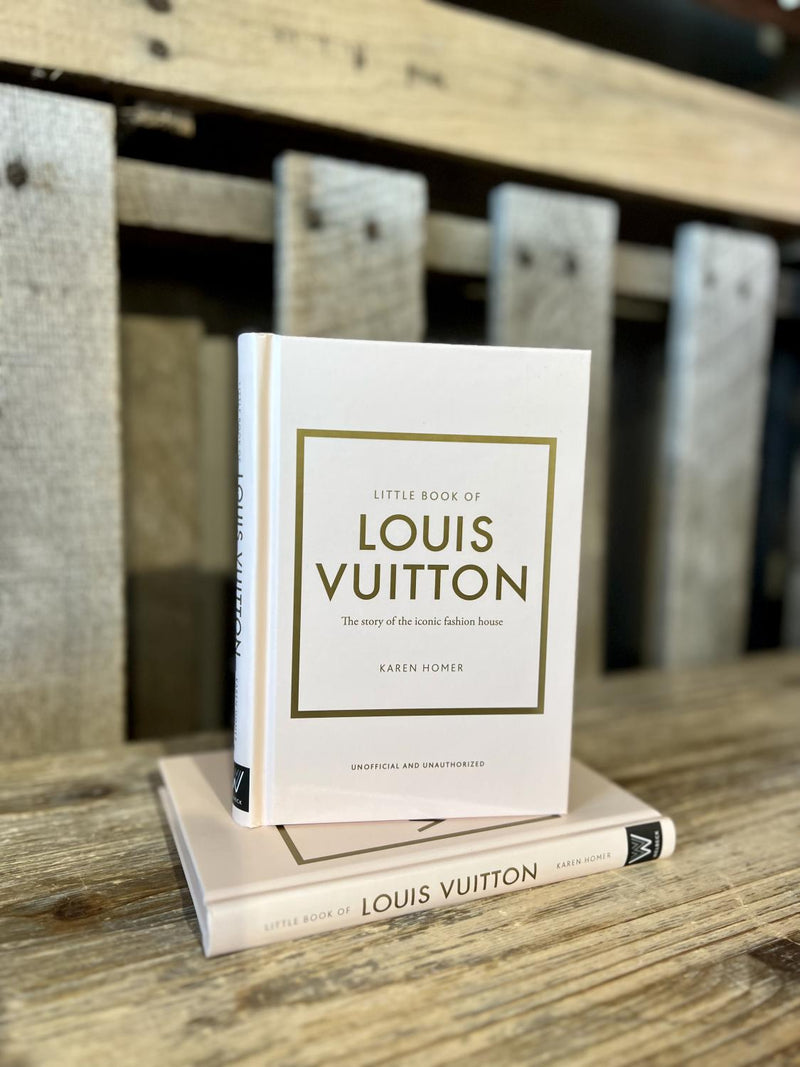little book of louis vuitton the story of the iconic fashion house