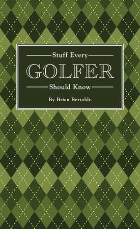 Stuff Every Golfer Know Book