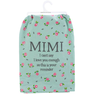 Mimi I Can't Say I Love You Enough Kitchen Towel