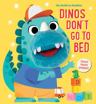 My Bedtime Buddies Dinos Don't Go To Bed by Little Genius Books