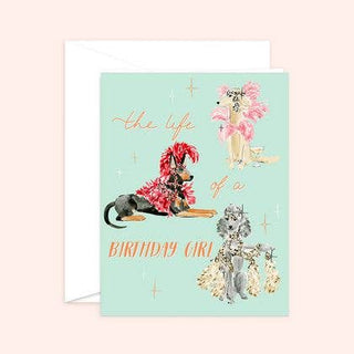 Life of a Birthday Girl - Dog Card | Showgirl