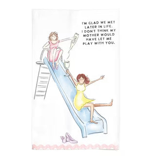 I'm Glad We Met Printed Towel