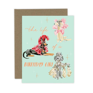 Life of a Birthday Girl - Dog Card | Showgirl