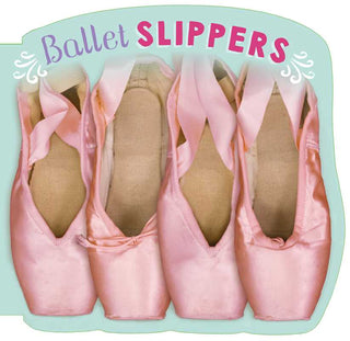 Ballet Slippers Board Book