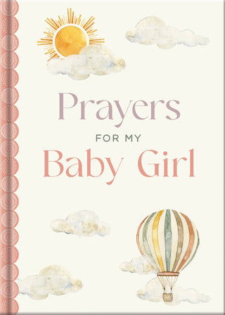 Prayers for My Baby Girl Book