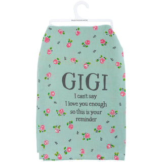 Gigi I Can't Say I Love You Enough Kitchen Towel