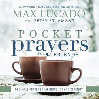 Book cover of 'Pocket Prayers for Friends' by Max Lucado and Betsy St. Amant with two brown mugs on a light background.
