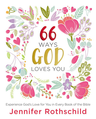 Book cover of '66 Ways God Loves You' with floral design and text