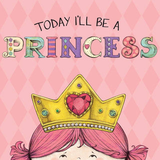 Today I'll Be a Princess Board Book