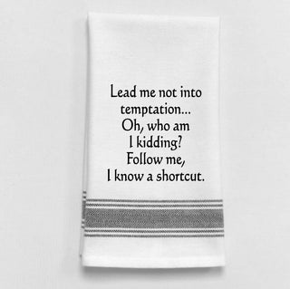 Lead me not into Temptation Tea Towel