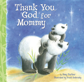 Children's book "Thank You, God, for Mommy"