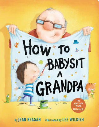 Book cover of 'How to Babysit a Grandpa' with an illustration of an older man holding a baby and a child holding a shirt.