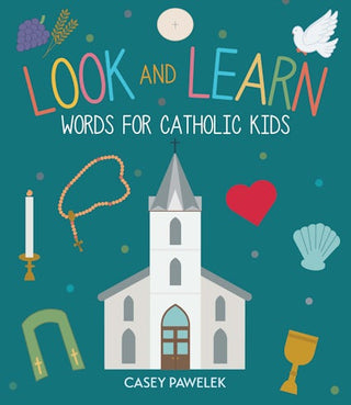 Look and Learn: Words for Catholic Kids Book
