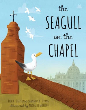 Book cover of 'The Seagull on the Chapel' with a seagull on a chapel roof and cityscape in the background.