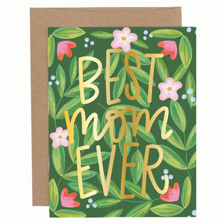 Floral Best Mom Ever Card