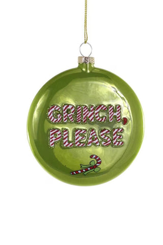 Grinch Please Ornament