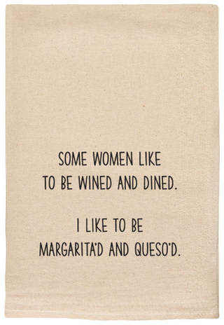 Margarita'd and Queso'd Tea Towel