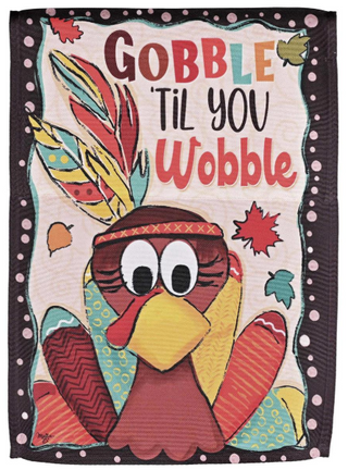 Gobble Thanksgiving Garden Flag 