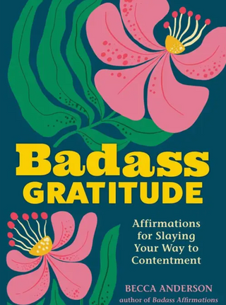 badass gratitude