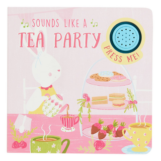 Sounds Like A Tea Party Book