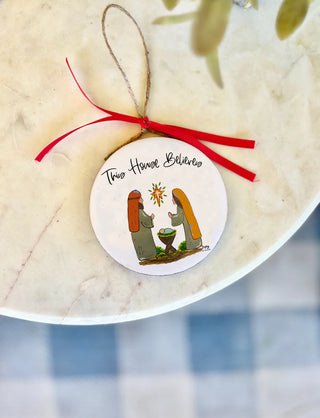 The House Believes Wood Enamel Ornament