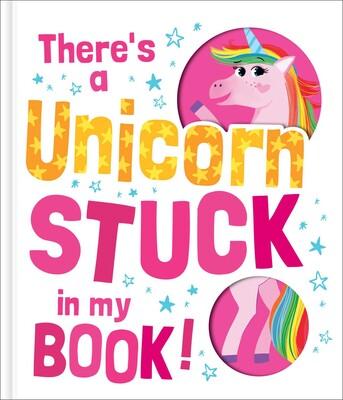 There's A Unicorn Stuck Book