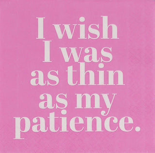Thin As My Patience Napkin Set