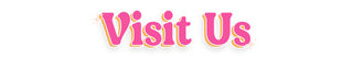 Visit Us