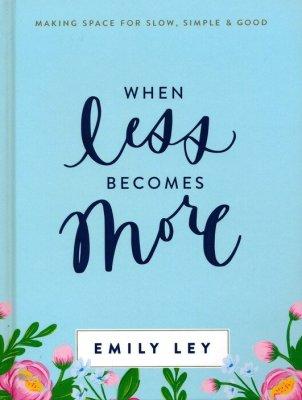 When Less Becomes More Book