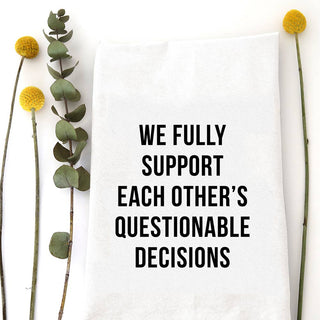 Questionable Decisions Tea Towel