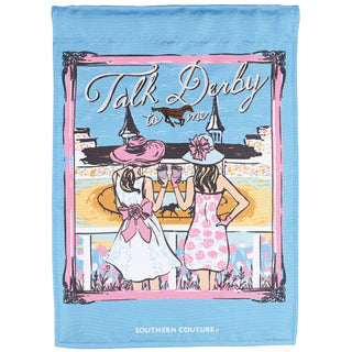 Garden flag with illustration of two women in hats and dresses, text 'Talk Derby to Me', and 'Southern Couture' branding on a light blue background.