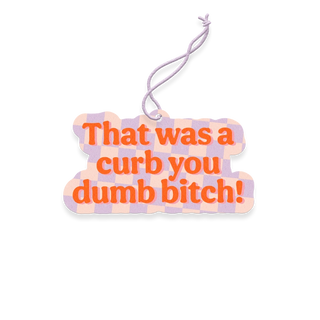That Was a Curb Air Freshener