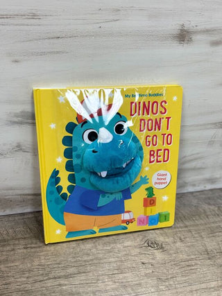 My Bedtime Buddies Dinos Don't Go To Bed by Little Genius Books