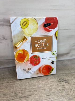 One-Bottle Cocktail Book