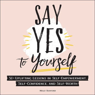 Say Yes To Yourself Book