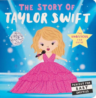 Book cover of 'The Story of Taylor Swift' with a cartoon character in a pink dress on a blue background.