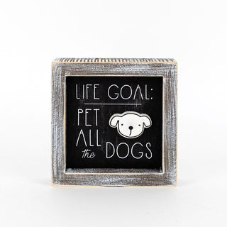 Life Goal Pet Sign