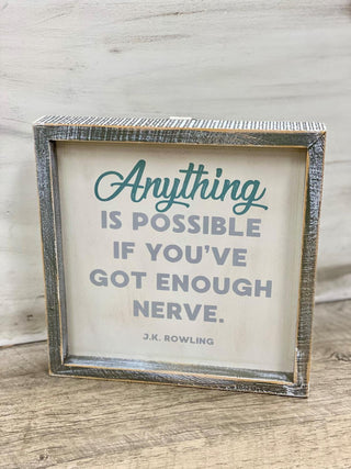 Anything Is Possible Sign