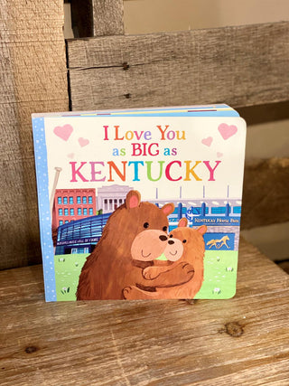 I Love You As Big As Kentucky Book