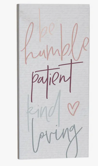 Be Humble Block Sign