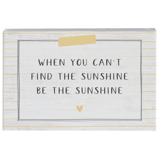 Be The Sunshine Sign