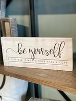 Be Yourself Sign