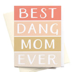 Best Dang Mom Card