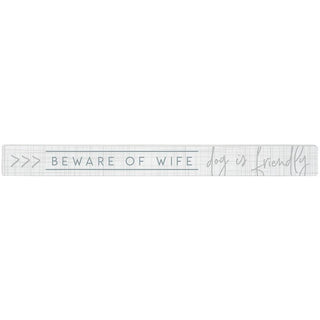 Beware Of Wife Long Sign