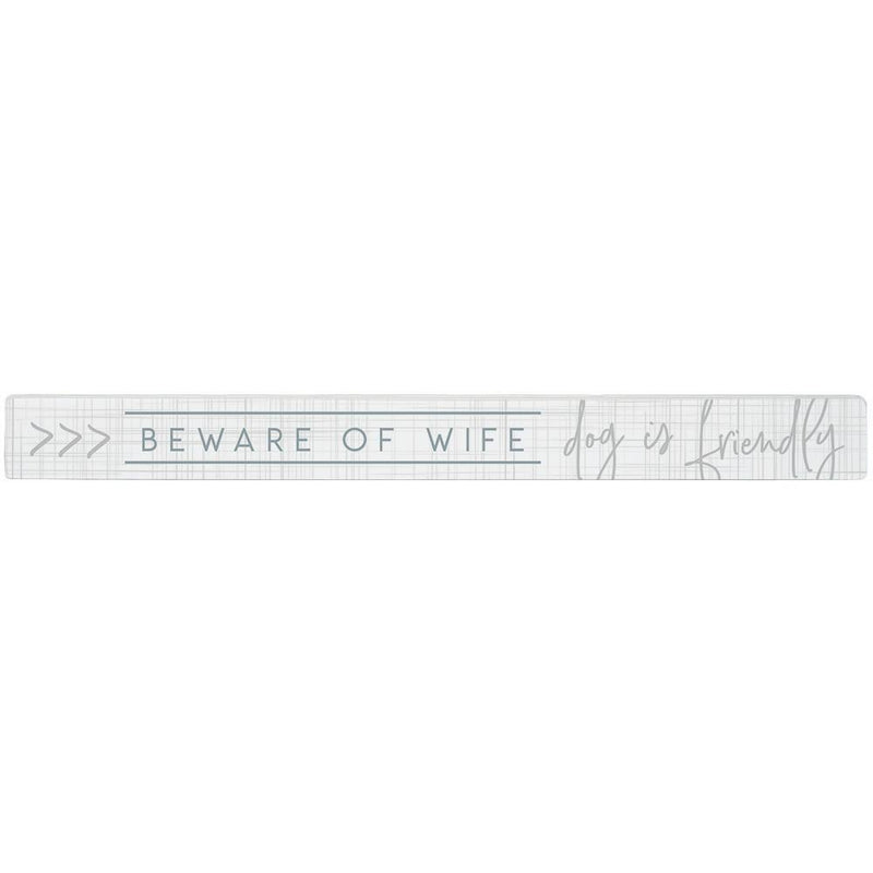 Beware Of Wife Long Sign