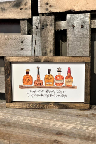 Bourbon Closer Sign