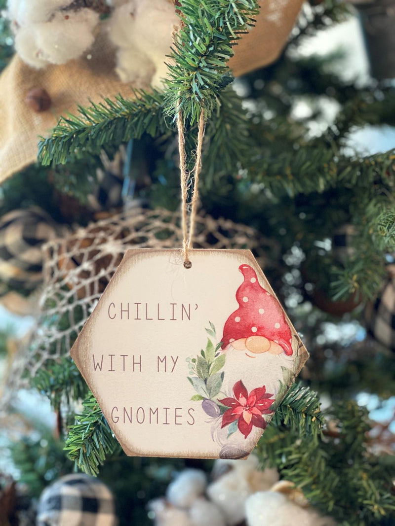 Chillin W/ My Gnomies Ornament