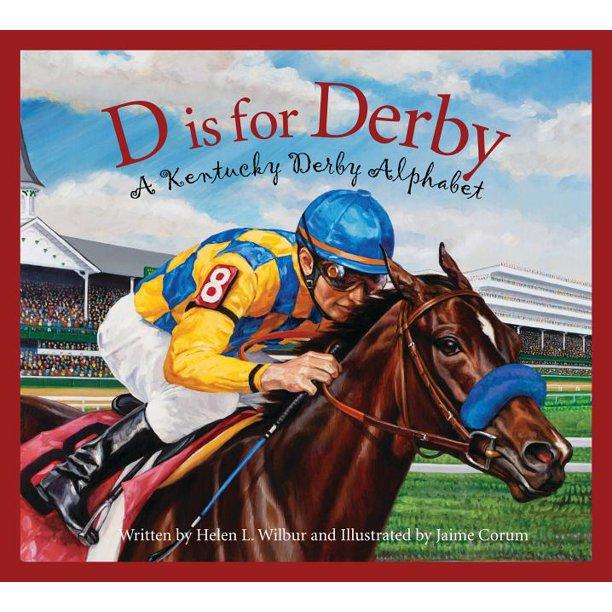 D is for Derby Book: A Kentucky Derby Alphabet