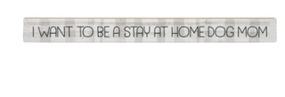Dog Mom Long Sign